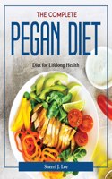 The Complete Pegan Diet: Diet for Lifelong Health
