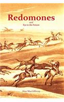 Redomones and Eye to the Future