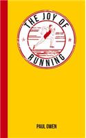 The Joy of Running: For Those Who Love to Run