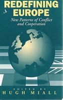 Redefining Europe: New Patterns of Conflict and Co-operation