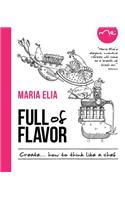 Full of Flavor: How to Create Like a Chef