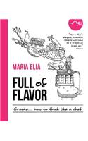 Full of Flavor: How to Create Like a Chef