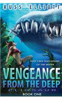 Vengeance from the Deep - Book One