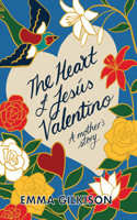 Heart of Jesús Valentino
