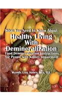 Healthy Living with Demineralization