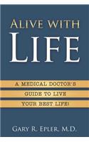 Alive with Life