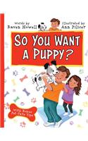 So You Want a Puppy?