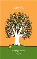 Family Tree - Notebook / Journal: 5"x 8" 100 page Notebook - Finding My Roots - If you are a beginner Genealogist, a Pro or someone that simply enjoys family history and want a speci