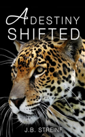 Destiny Shifted