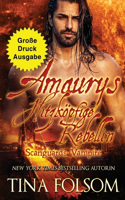 Amaurys Hitzköpfige Rebellin (Große Druckausgabe): (2 Scanguards Vampire)