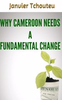 Why Cameroon Needs a Fundamental Change