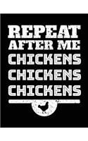 Repeat After Me Chickens Chickens Chickens