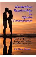 Harmonious Relationships thru Effective Communication