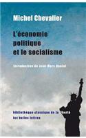 L'Economie Politique Et Le Socialisme (1849) Suivi de Accord Entre l'Economie Politique Et La Morale (1850)