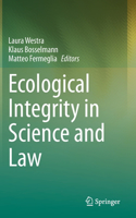 Ecological Integrity in Science and Law