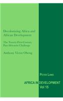 Decolonizing Africa and African Development