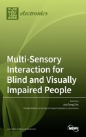 Multi-Sensory Interaction for Blind and Visually Impaired People