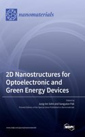 2D Nanostructures for Optoelectronic and Green Energy Devices