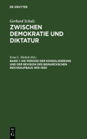 Periode der Konsolidierung und der Revision des Bismarckschen Reichsaufbaus 1919-1930