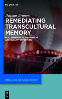 Remediating Transcultural Memory