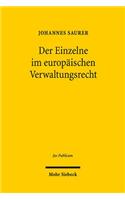 Der Einzelne Im Europaischen Verwaltungsrecht