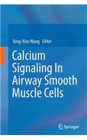 Calcium Signaling in Airway Smooth Muscle Cells