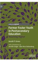 Former Foster Youth in Postsecondary Education