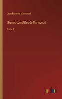 OEuvres complètes de Marmontel