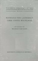 Manegold Von Lautenbach, Liber Contra Wolfelmum