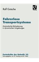 Fahrerlose Transportsysteme: Automatische Bahnplanung in Dynamischen Umgebungen