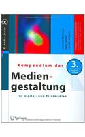 Kompendium Der Mediengestaltung Fur Digital- Und Printmedien