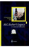 M.C.Escher's Legacy: A Centennial Celebration