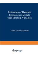 Estimation of Dynamic Econometric Models with Errors in Variables