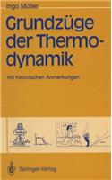 Grundz GE Der Thermodynamik: Mit Historischen Anmerkungen