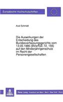 Die Auswirkungen der Entscheidung des Bundesverfassungsgerichts vom 13.05.1986 (BVerfGE 72, 155) auf den Minderjaehrigenschutz im Recht der Personengesellschaften