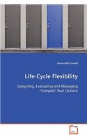 Life-Cycle Flexibility