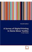A Survey of Digital Printing in Home Décor Textiles