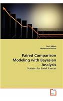 Paired Comparison Modeling with Bayesian Analysis