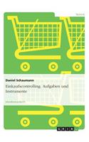 Einkaufscontrolling. Aufgaben und Instrumente