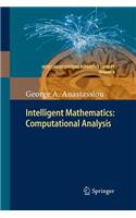 Intelligent Mathematics: Computational Analysis: (5 Intelligent Systems Reference Library)