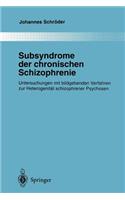 Subsyndrome Der Chronischen Schizophrenie