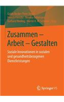 Zusammen - Arbeit - Gestalten