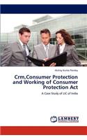 Crm, Consumer Protection and Working of Consumer Protection Act