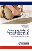 Comparative Studies of Compressive Strength of Cement-Epoxy Blends