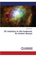 CP violation in the hadronic Ks meson decays