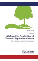 Allelopathic Proclivities of Trees on Agricultural crops