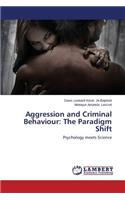 Aggression and Criminal Behaviour