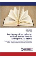 Porcine cysticercosis and African swine fever in Morogoro, Tanzania