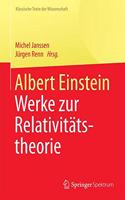 Albert Einstein: Werke Zur RelativitÃ¤tstheorie