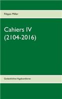 Cahiers IV: Gedankliches Vagabundieren